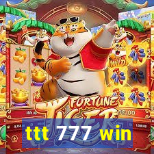 ttt 777 win